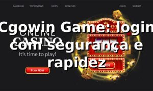 Cgowin Game: login com segurança e rapidez